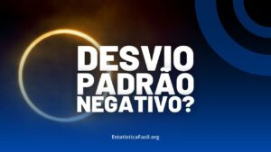 o desvio padrão pode ser negativo